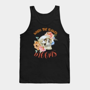 When The Flower Blooms, A Vintage Skull With Groovy Wildflowers Tank Top